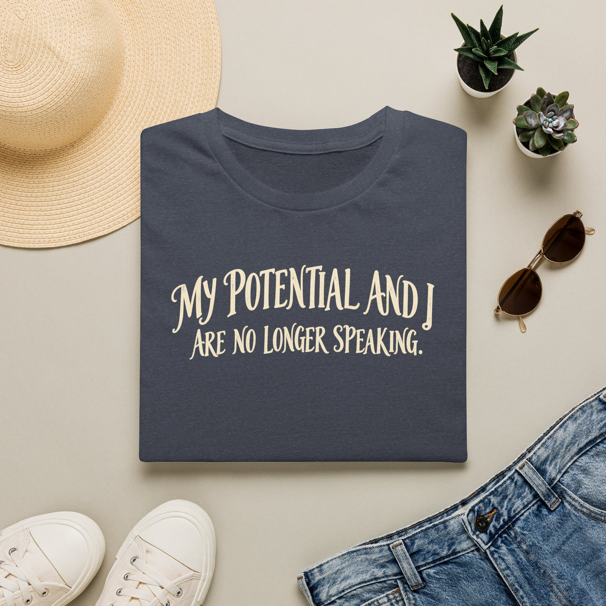 Funny 'My Potential and I Are No Longer Speaking' T‑Shirt