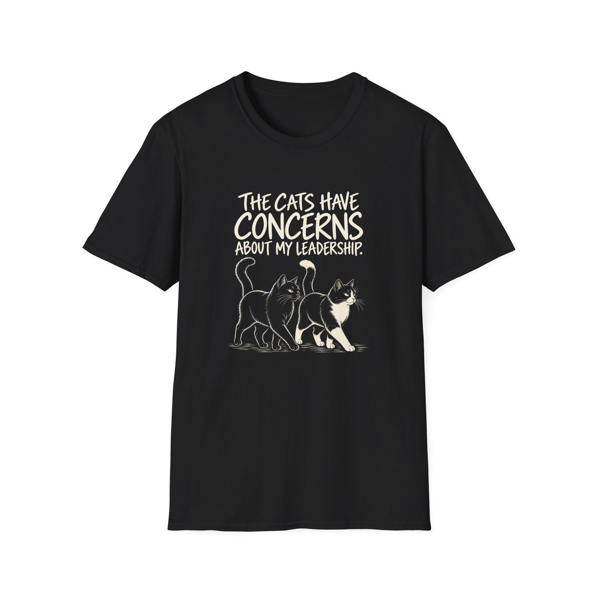 Cat Humor T-Shirt — "The Cats Have Concerns About My Leadership" Cute Cat Lover Tee