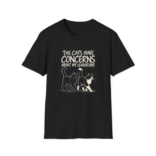 Cat Humor T-Shirt — "The Cats Have Concerns About My Leadership" Cute Cat Lover Tee