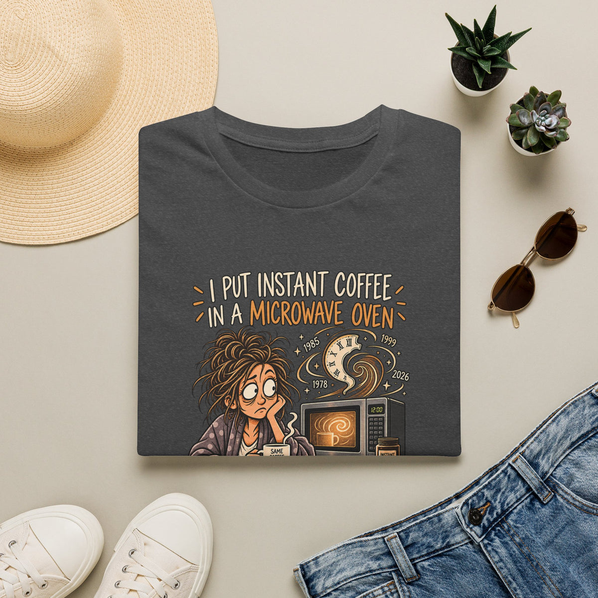 Coffee Time Travel T-Shirt FEMALE— “I Put Instant Coffee in a Microwave Oven and Almost Went Back in Time”