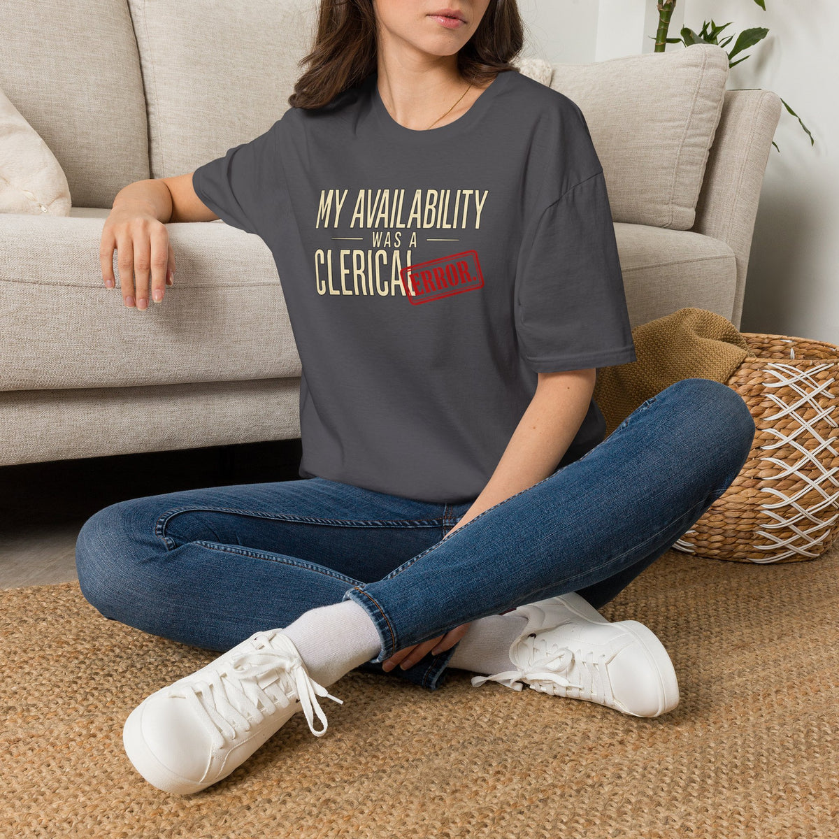"My Availability Was a Clerical Error" Funny Office Tee