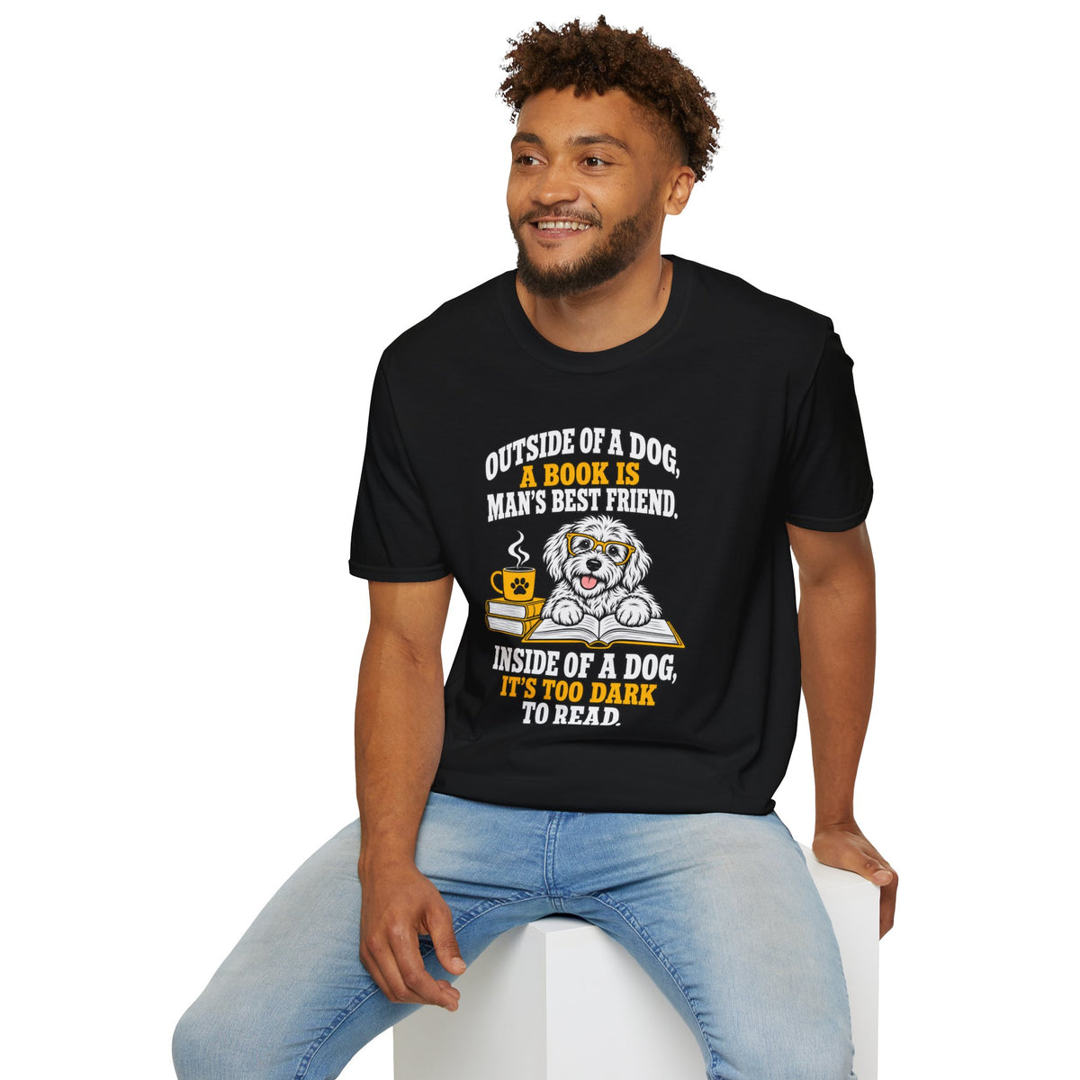 T-Shirt — "Outside of a Dog, A Book Is Man's Best Friend" Dog & Book Graphic Tee