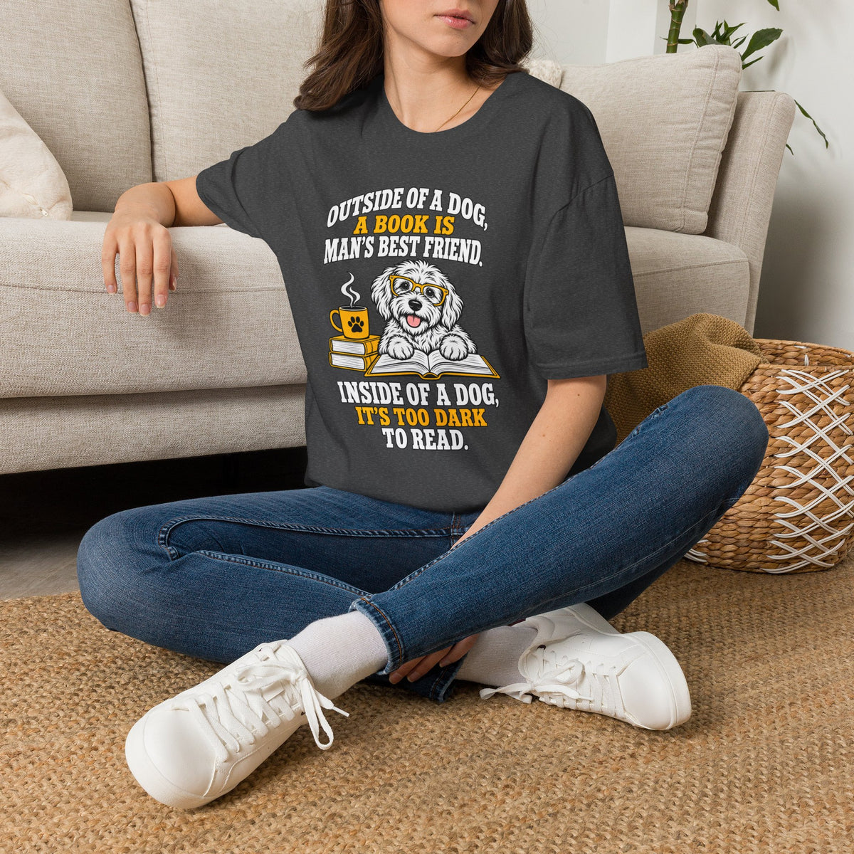 T-Shirt — "Outside of a Dog, A Book Is Man's Best Friend" Dog & Book Graphic Tee