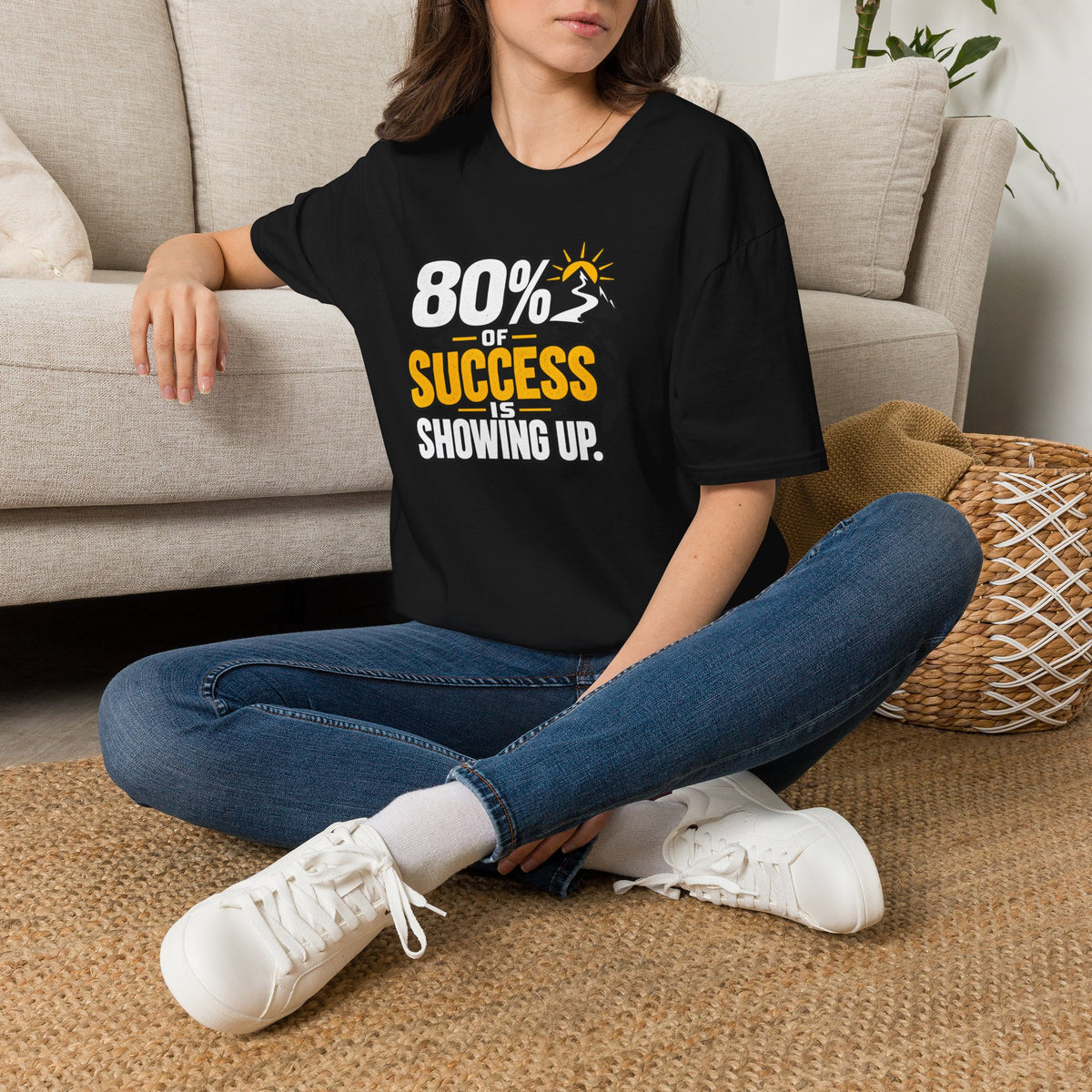 80% of Success Is Showing Up T-Shirt