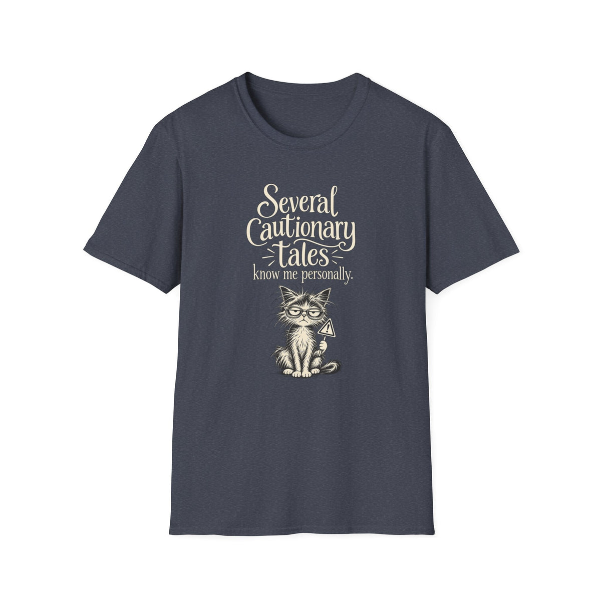 Several Cautionary Tales Know Me Personally T-Shirt — Funny Cat Graphic Tee