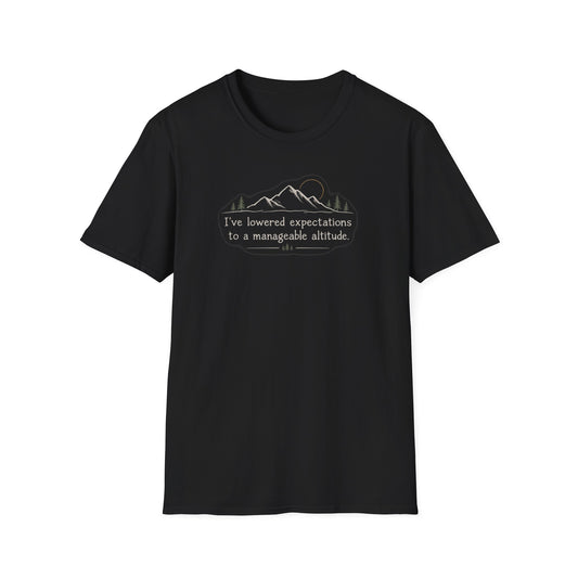 Mountain Quote T-Shirt — "I've Lowered Expectations to a Manageable Altitude"