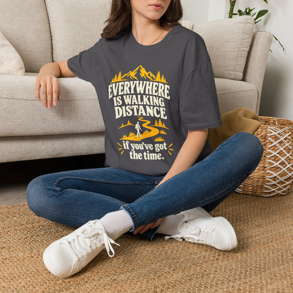 Everywhere Is Walking Distance T-Shirt — Funny Hiking Shirt for Outdoors Lovers