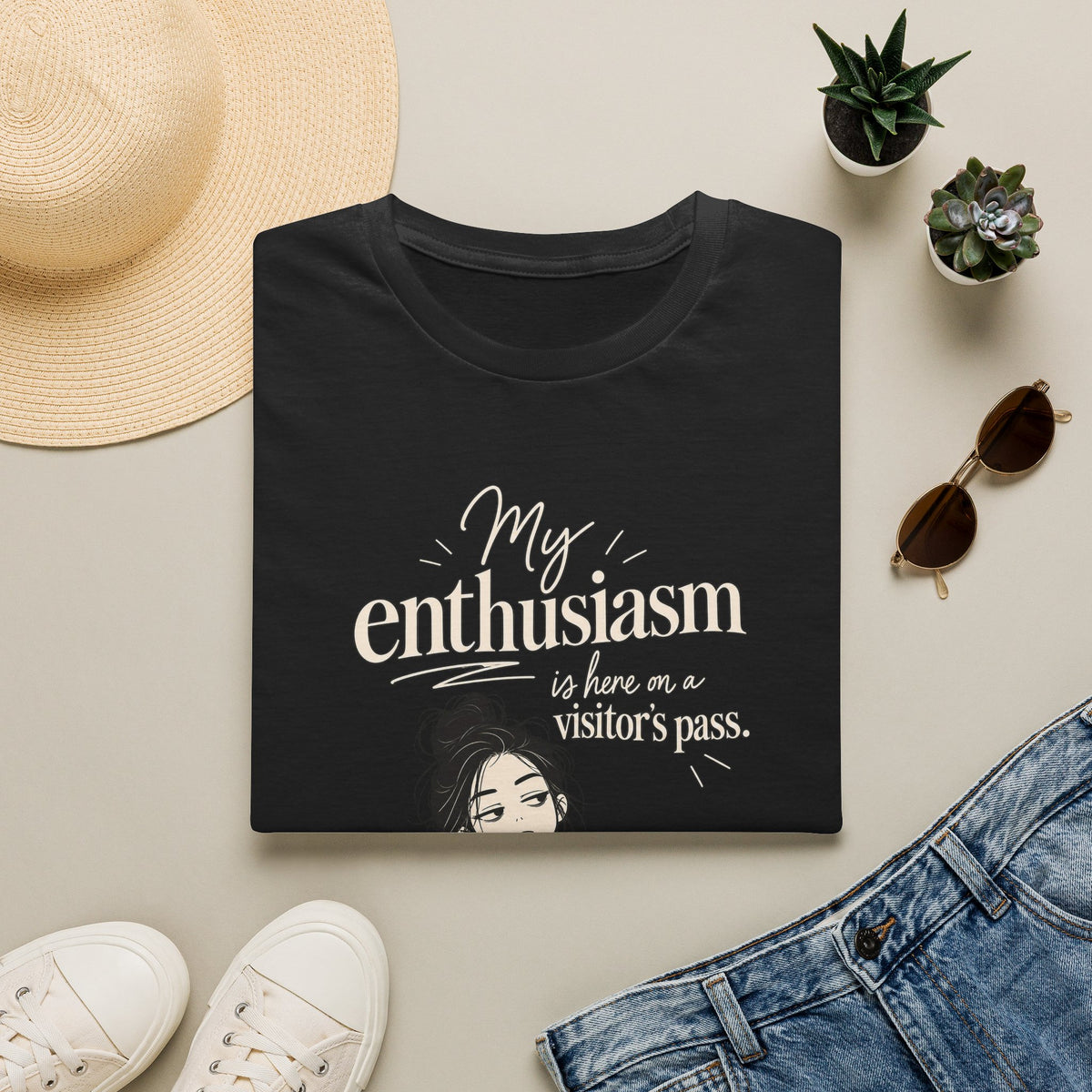 My Enthusiasm Is Here On A Visitor’s Pass T-Shirt — Funny Sarcastic Graphic Tee