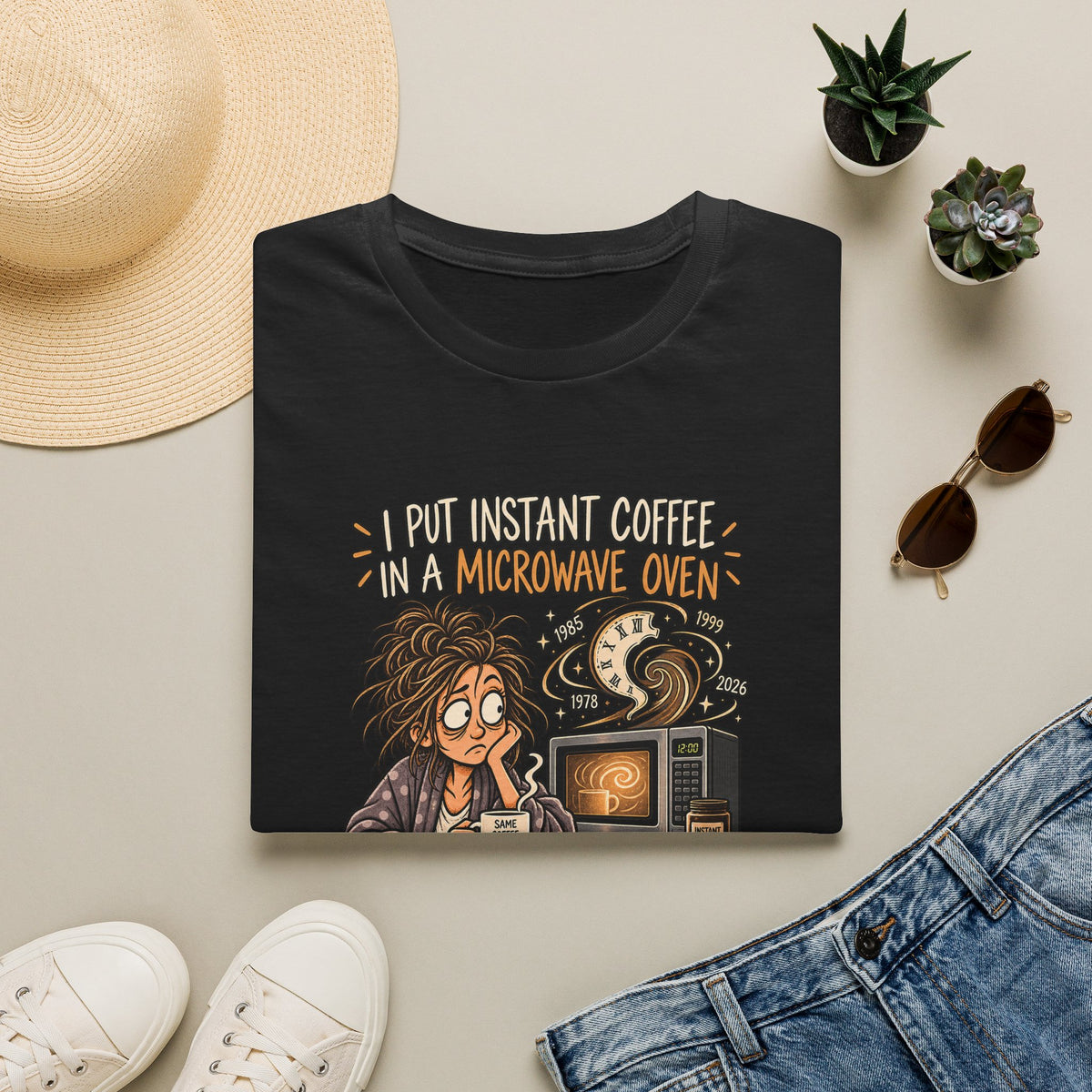 Coffee Time Travel T-Shirt FEMALE— “I Put Instant Coffee in a Microwave Oven and Almost Went Back in Time”