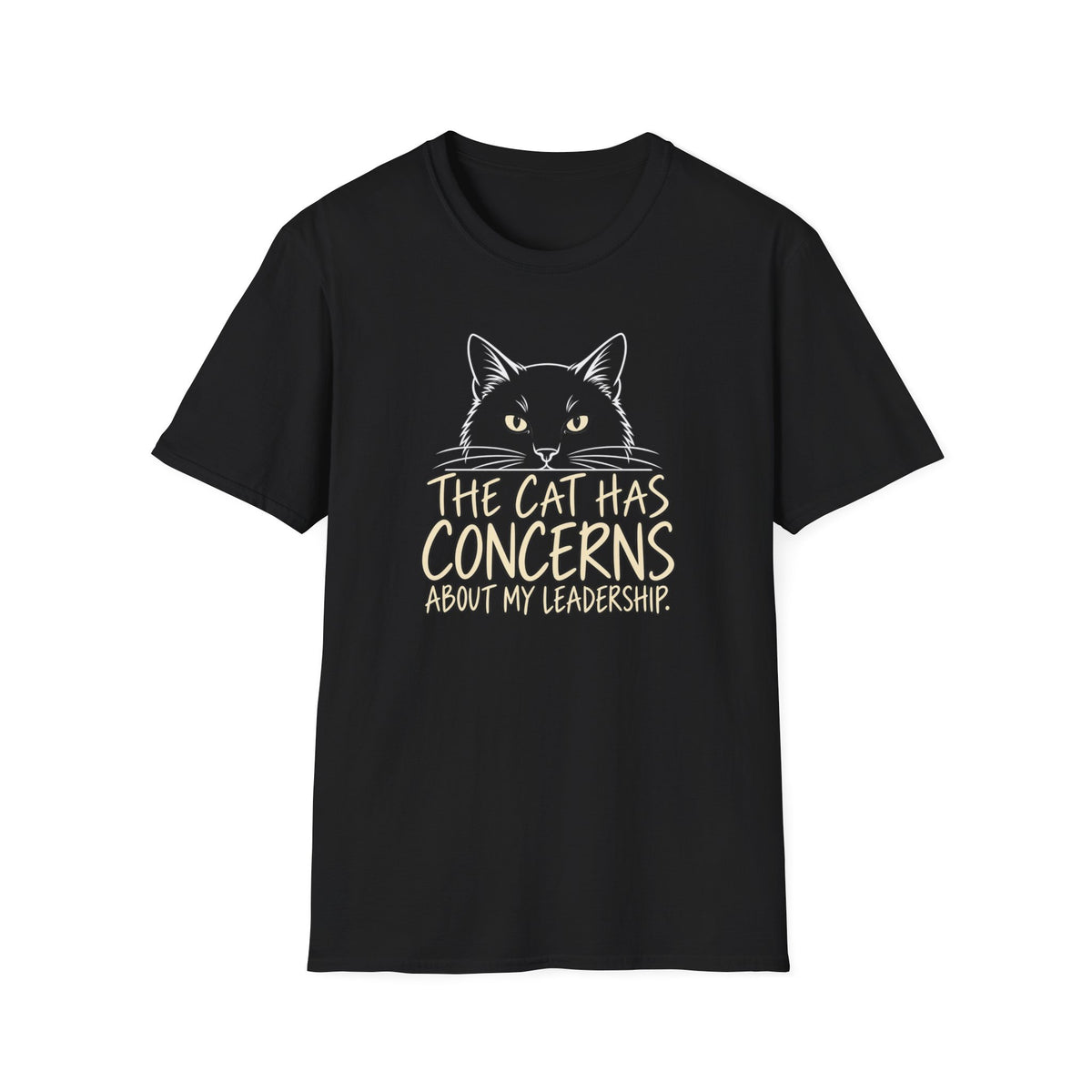 Cat T-Shirt — "The Cat Has Concerns About My Leadership" Graphic Tee